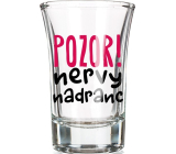 Nekupto Smích skleněný dárkový panák Pozor nervy na dranc 0,04 l