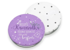 Niekupione Kieszonkowe Lusterko Najlepsza Przyjaciółka - wszystkie tajemnice są u niej bezpieczne 7,2 cm