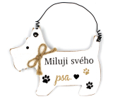 Nekupto Mazlíc dřevěná cedulka Kocham mojego psa 12 x 9 cm