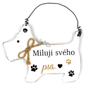 Nekupto Mazlíc dřevěná cedulka Kocham mojego psa 12 x 9 cm