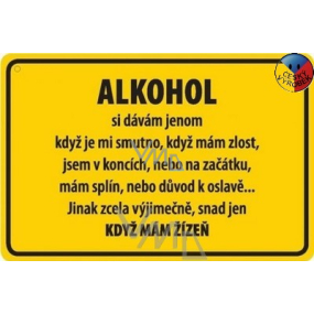 Nekupto Humorná cedulka Alkohol si dávám 15 x 10 cm 1 kus
