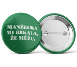 Nekupto Placka Żona mi mówiła, że muszę. 5,5 cm