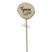 Bohemia Gifts Drewniany ząbik do ziół z nadrukiem - Tymianek średnica kółka to 5 - 8 cm