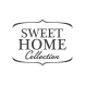 Sweet Home Collection