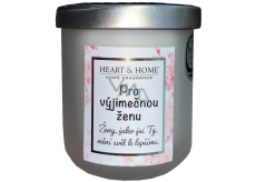 Heart & Home Świeżą prądło sojowa świeczka z napisem Dla wyjątkowej kobiety 110 g