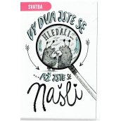 Niekupione życzenia na ślub Wy Dwoje się szukaliście 115 x 170 mm