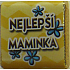 Nekupto Řekni to čokoládou čokoláda Nejlepší maminka 5 g