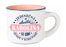 Albi Espresso kubek Karolina - Wyjątkowe i piękne, potrafisz docenić życie 45 ml