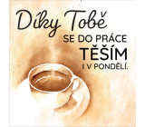 Albi Magnetka Děki Tobie do pracy těšćě siě nawet w poniedziałek 6,5 x 6,5 cm