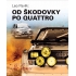 Leo Pavlík Od Škodovky po Quattro książka