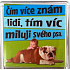 Nekupto Veselé magnetky Čím více znám lidi, tím víc miluji svého psa 6 x 6 cm