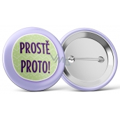 Nekupto Placka Po prostu 5,5 cm