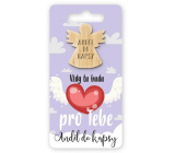 Aniołek do kieszeni Anděl Vždy tu budu pro Ciebie, aniołek do kieszeni 6 x 12 cm