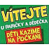 Nekupto Dárky s humorem Magnet ledničkový Vítejte u babičky a dědečka 9 x 6,5 cm
