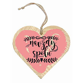 Bohemia Gifts Drewniane dekoracyjne serce z nadrukiem Navždy razem 12 cm