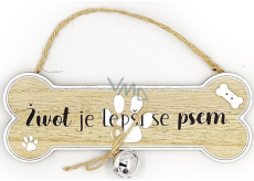 Nekupto Mazlící Dřevěná cedulka życie jest lepsze z psem 19 x 9 x 2,5 cm