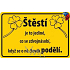 Nekupto Humorná cedulka Štěstí 15x10 cm 1 kus