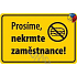 Nekupto Humorná cedulka Prosíme, nekrmte zaměstnance! 15x10 cm 1 kus