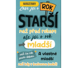 Kartka urodzinowa Znowu jesteś o rok starszy 115 x 170 mm