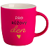 Albi Sametowy kubek - Na różowy dzień różowy 330 ml