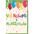 Nekupto Přání k narozeninám Vše nejlepší k narozeninám