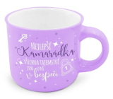 Niekupiony Dęrkowy mini kubek Najlepsza przyjaciółka - wszystkie tajemnice są u niej bezpieczne 100 ml