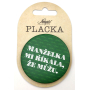 Nekupto Placka Żona mi mówiła, że muszę. 5,5 cm