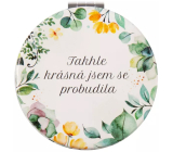 Albi Zrcátko kapesní Takhle piękna się obudziłam 7 cm